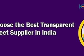 How to Choose the Best Transparent Acrylic Sheet Supplier in India