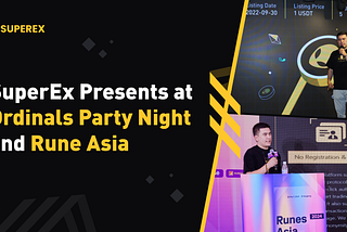 Ordinals Party Night ended successfully, SuperEx delivered an important speech.