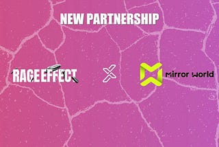 Rage Effect Partners With Mirror World Smart SDK