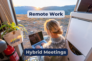 Hybrid meetings are now the most popular meeting format.