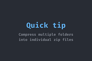 Quick tip: Compress multiple folders into individual zip files — macOS