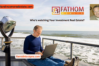Who’s watching Your Investment Real Estate?