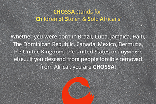 CHOSSA: A Meta-Ethnicity Celebrating a Global Black and African Awareness