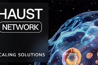 Haust Network scaling solutions