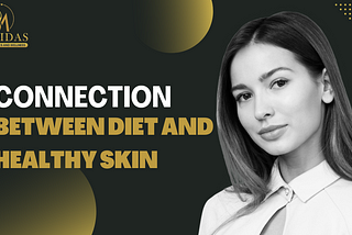 Connection between diet and healthy skin by Lamidas