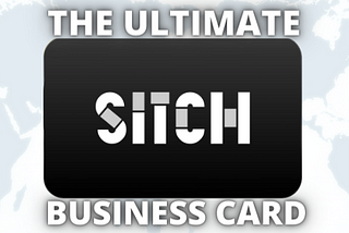 Sitch Card : The ultimate business-card to rule them all!
