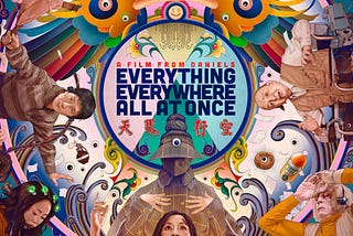 Poster for the movie Everything, Everywhere, All at Once.