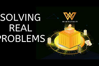 The problem Wienchain solves