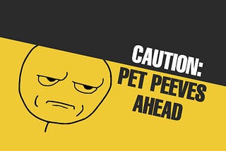 Editor Pet Peeves: Lazy Emotions