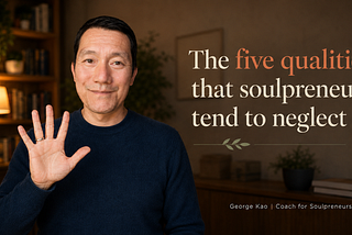 The Qualities that Allow Soulpreneurs to Thrive