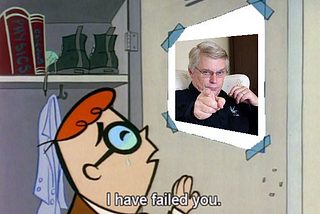 Uncle Bob, We’ve Failed You!