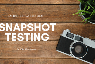 Jest Snapshot Testing for React Components (An Honest Assessment)