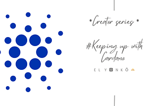 Welcome to keeping Up with Cardano: Exploring the Future of Blockchain.