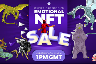 Quiver Emotional NFT Sale Scheduled 4th of June 2021, 1PM GMT