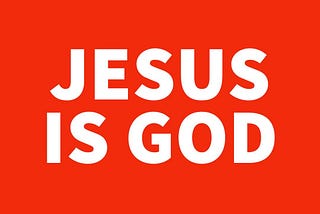 Jesus Is God — Biblical Proof Of His Divinity