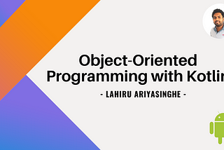 Learn Object-Oriented Programming with Kotlin (KOOP)