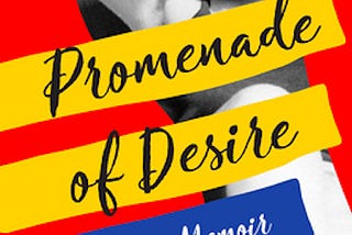 In a Post-Roe v. Wade World, ‘Promenade of Desire’ Is a Book Relevant to the Times