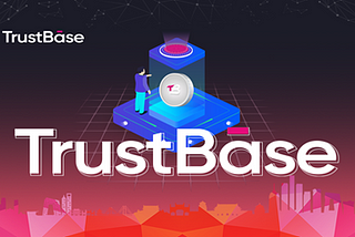 TrustBase explore Metaverse, the latest economic plan preparation