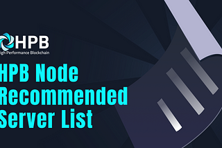 HPB Node Recommended Server List