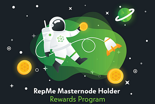 The RepMe Masternode Holder Rewards Program