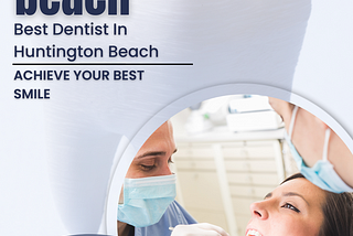 Dentist in Huntington Beach