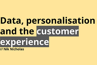 Data-driven personalisation