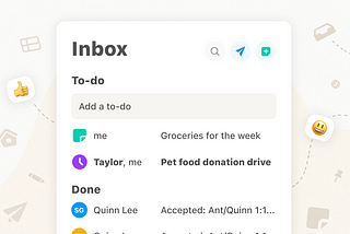 Your inbox is a to-do list.