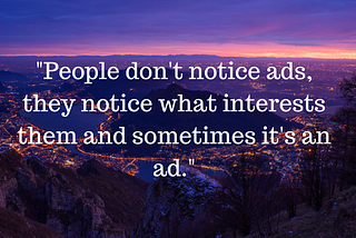 Why your “interesting” Ad isn’t working