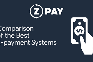 Comparison of the Best E-payment Systems