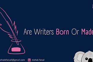 Are Writers Born Or Made?