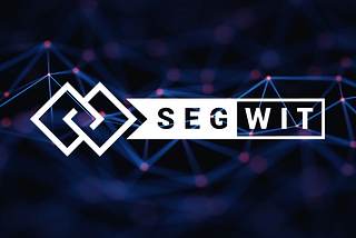 What the heck is SegWit