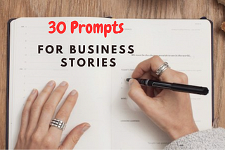 Finding a prompt for a business story