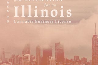 5 Things to Know About Applying for an Illinois Cannabis Business License