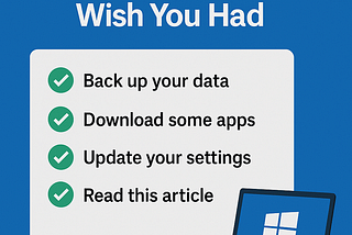 New Windows PC? Here’s the Setup Checklist You’ll Wish You Had