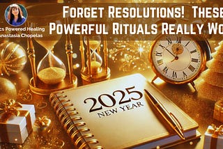 Forget Resolutions! Try These Powerful New Year’s Rituals That Actually Work ✨
