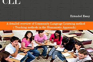 Community Language Learning: An overview.