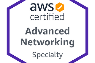 How I Passed the AWS Advanced Networking Specialty Exam ANS-C00