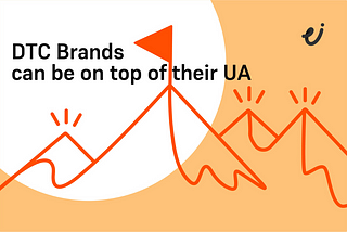 How DTC brands can gain superpowers to conquer the UA battleground