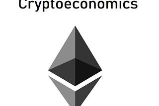 Smart Contracts and Cryptoeconomics