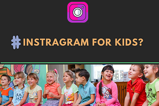 Recently, the news that Facebook is considering launching Instagram for kids created quite a…