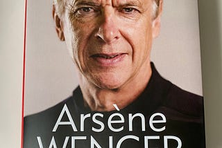 A Little Bit More? Arsène Wenger: My Life in Red and White