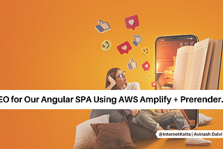 SEO Optimization for Angular SPA Using Amplify and Prerender.io