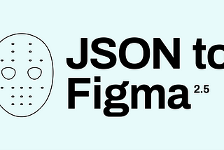 JSON to Figma plugin. from Vanilla JS to React