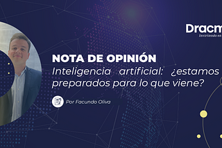 Inteligencia artificial: ¿estamos preparados para lo que viene?