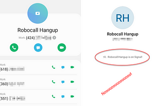 Two screen shots of a phone. On the left is a contact entry for “Robocall Hangup” with several associated phone numbers. On the right is a notification from a chat app that the same number is now available through that app and present in the in-app contact list.