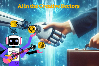 AI in the Creative Sector: Collaboration, Competition, or Replacement?
