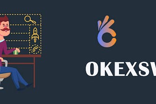 All You Need To Know About The OKEXSwap Project — Plans