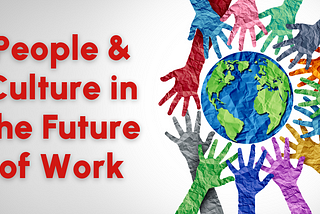 What changes are expected in jobs in HR & Culture in the future of work?