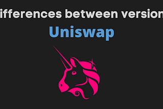 Differences between Uniswap versions