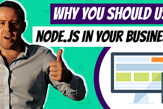 Why You Should Use Node.js in Your Business